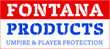 Fontana Products - Umpire and Player Protection